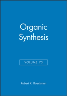 Organic Synthesis, Volume 73