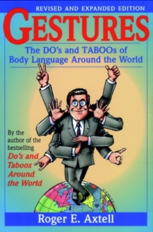 Gestures : The Do's and Taboos of Body Language Around the World, Paperback / softback Book Gestures : The Do's and Taboos of Body Language Around the World, Paperback / softback Book