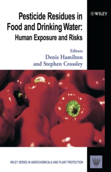 Pesticide Residues in Food and Drinking Water : Human Exposure and Risks