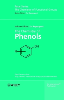The Chemistry of Phenols, 2 Volume Set