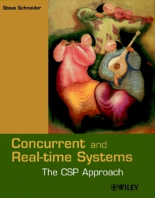 Concurrent and Real-time Systems : The CSP Approach, Paperback Book Concurrent and Real-time Systems : The CSP Approach, Paperback Book