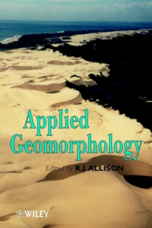 Applied Geomorphology : Theory and Practice