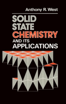 Solid State Chemistry and Its Applications, Paperback Book Solid State Chemistry and Its Applications, Paperback Book