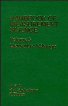 Handbook of Measurement Science, Volume 3 : Elements of Change