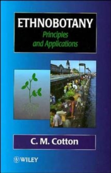 Ethnobotany : Principles and Applications, Paperback Book Ethnobotany : Principles and Applications, Paperback Book