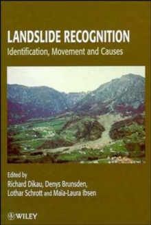 Landslide Recognition : Identification, Movement and Causes