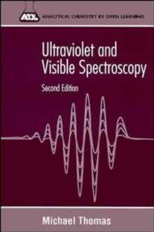 Ultraviolet and Visible Spectroscopy : Analytical Chemistry by Open Learning