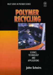 Polymer Recycling : Science, Technology and Applications