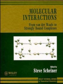 Molecular Interactions : From van der Waals to Strongly Bound Complexes
