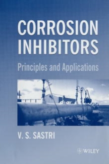 Corrosion Inhibitors : Principles and Applications, Hardback Book Corrosion Inhibitors : Principles and Applications, Hardback Book