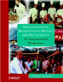 Organizational Behaviour in Hotels and Restaurants : An International Perspective, Paperback Book Organizational Behaviour in Hotels and Restaurants : An International Perspective, Paperback Book