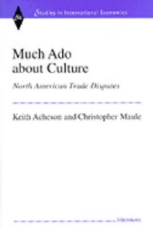 Much Ado About Culture : North American Trade Disputes