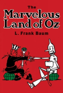 The Marvelous Land of Oz, Paperback / softback Book The Marvelous Land of Oz, Paperback / softback Book
