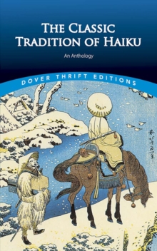 The Classic Tradition of Haiku : An Anthology, Paperback Book The Classic Tradition of Haiku : An Anthology, Paperback Book