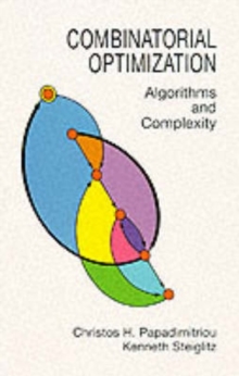 Combinatorial Optimization : Algorithms and Complexity