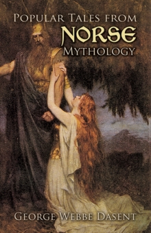 Popular Tales from Norse Mythology, Paperback / softback Book Popular Tales from Norse Mythology, Paperback / softback Book