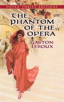 The Phantom of the Opera, Paperback / softback Book The Phantom of the Opera, Paperback / softback Book