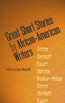 Great Short Stories by African-American Writers, Paperback / softback Book Great Short Stories by African-American Writers, Paperback / softback Book