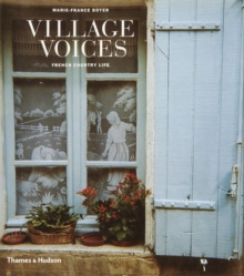 Village Voices: Country Life in France, Hardback Book Village Voices: Country Life in France, Hardback Book