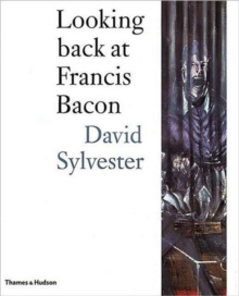 Looking Back at Francis Bacon, Hardback Book Looking Back at Francis Bacon, Hardback Book