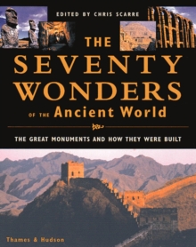 Seventy Wonders of the Ancient World and How They Were Built, Hardback Book Seventy Wonders of the Ancient World and How They Were Built, Hardback Book