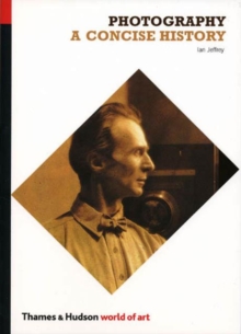Photography : A Concise History, Paperback Book Photography : A Concise History, Paperback Book