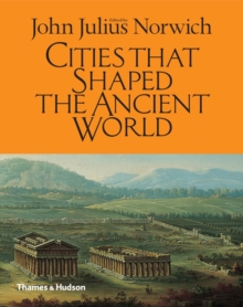 Cities That Shaped the Ancient World, Hardback Book Cities That Shaped the Ancient World, Hardback Book