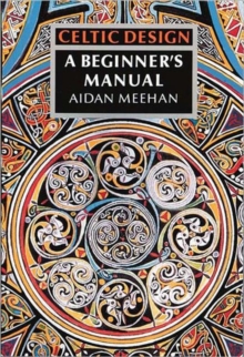 Celtic Design: Beginner's Manual, Paperback Book Celtic Design: Beginner's Manual, Paperback Book