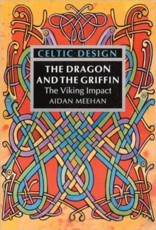Celtic Design: Dragon & Griffin, Paperback Book Celtic Design: Dragon & Griffin, Paperback Book