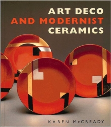 Art Deco and Modernist Ceramics, Paperback Book Art Deco and Modernist Ceramics, Paperback Book