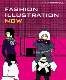 Fashion Illustration Now, Paperback Book Fashion Illustration Now, Paperback Book
