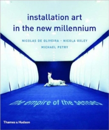 Installation Art in the New Millenium, Paperback Book Installation Art in the New Millenium, Paperback Book