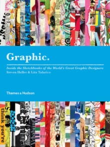 Graphic: Inside the Sketchbooks of World's Great Designers, Paperback Book Graphic: Inside the Sketchbooks of World's Great Designers, Paperback Book