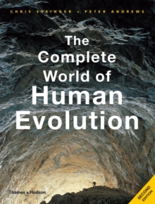 The Complete World of Human Evolution, Paperback Book The Complete World of Human Evolution, Paperback Book