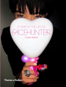 Year in the Life of Face Hunter, Paperback Book Year in the Life of Face Hunter, Paperback Book