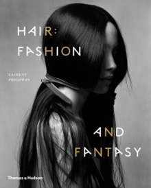 Hair: Fashion and Fantasy, Paperback Book Hair: Fashion and Fantasy, Paperback Book