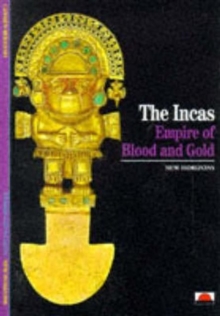 Incas: Empire of Blood and Gold, Paperback Book Incas: Empire of Blood and Gold, Paperback Book