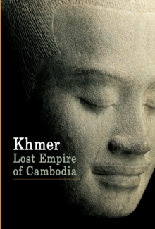 Khmer : Lost Empire of Cambodia, Paperback Book Khmer : Lost Empire of Cambodia, Paperback Book