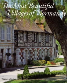 Most Beautiful Villages of Normandy, Hardback Book Most Beautiful Villages of Normandy, Hardback Book