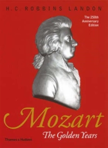 Mozart: The Golden Years 1781-1791, Paperback Book Mozart: The Golden Years 1781-1791, Paperback Book