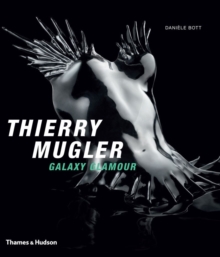 Thierry Mugler: Galaxy Glamour, Hardback Book Thierry Mugler: Galaxy Glamour, Hardback Book