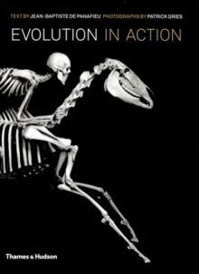 Evolution in Action: Natural History through Skeletons, Hardback Book Evolution in Action: Natural History through Skeletons, Hardback Book