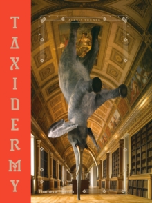 Taxidermy, Hardback Book Taxidermy, Hardback Book