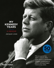 My Kennedy Years: A Memoir, Hardback Book My Kennedy Years: A Memoir, Hardback Book