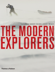The Modern Explorers, Hardback Book The Modern Explorers, Hardback Book