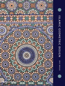 Islamic Geometric Design, Hardback Book Islamic Geometric Design, Hardback Book