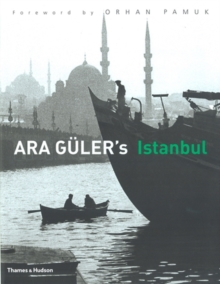 Ara Guler's Istanbul, Hardback Book Ara Guler's Istanbul, Hardback Book