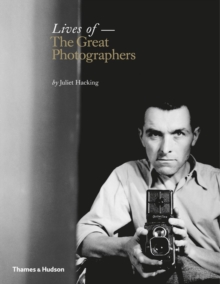 Lives of the Great Photographers, Hardback Book Lives of the Great Photographers, Hardback Book