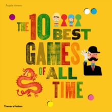 The 10 Best Games of All Time, Hardback Book The 10 Best Games of All Time, Hardback Book