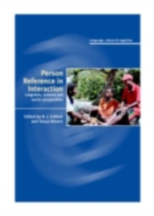 Person Reference in Interaction : Linguistic, Cultural and Social Perspectives